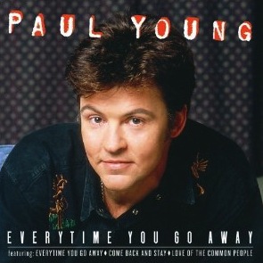 Paul Young - Everytime You Go Away